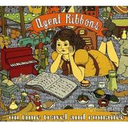 Agent Ribbons, On Time Travel And Romance (CD)