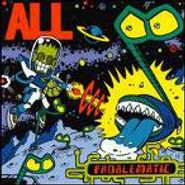 All, Problematic (CD)