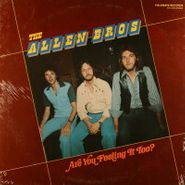 The Allen Brothers, Are You Feeling It Too? (LP)