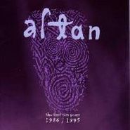 Altan, The First Ten Years 1986-1995 (CD)