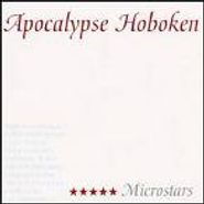 Apocalypse Hoboken, Microstars (CD)