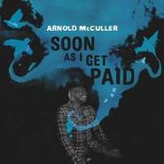 Arnold McCuller, Soon As I Get Paid (CD)