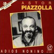 Astor Piazzolla, Adios Nonino (CD)