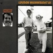 Loudon Wainwright III, Attempted Mustache (CD)