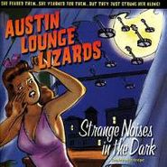 The Austin Lounge Lizards, Strange Noises In The Dark (CD)