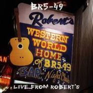 BR5-49, Live From Robert's (CD)