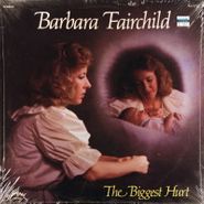 Barbara Fairchild, The Biggest Hurt (LP)
