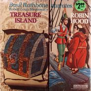 Basil Rathbone, Basil Rathbone Narrates Robert Louis Stevenson's Treasure Island and Robin Hood (LP)