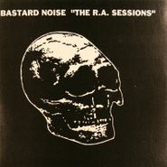 Bastard Noise, The R.A. Sessions (7")