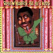 Robin Harris, Be-Be's Kids (CD)