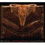BeauSoleil, Alligator Purse (CD)