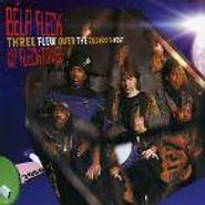 Béla Fleck & The Flecktones, Three Flew Over The Cuckoo's Nest (CD)