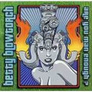 Betty Blowtorch, Are You Man Enough? (CD)