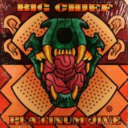Big Chief, Platinum Jive (LP)