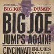 Big Joe Duskin, Big Joe Jumps Again!: Cincinnati Blues Sessions (CD)