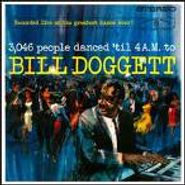 Bill Doggett, 3046 People Danced 'til 4 A.M. to Bill Doggett (CD)