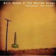 Bill Wyman's Rhythm Kings, Struttin' Our Stuff (CD)