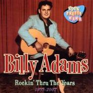 Billy Adams, Rockin' Thru The Years (CD)