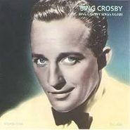 Bing Crosby, Bing Crosby Sings Again (CD)