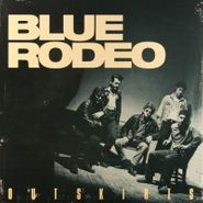 Blue Rodeo, Outskirts (LP)