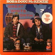 Bob & Doug McKenzie, Great White North (LP)