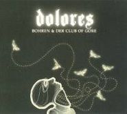 Bohren & Der Club Of Gore, Dolores (CD)