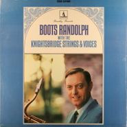 Boots Randolph, Boots Randolph With The Knightsbridge Strings & Voices (LP)