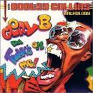 Bootsy Collins, Glory B Da Funk's On Me!: The Bootsy Collins Anthology (CD)