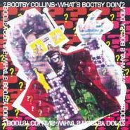 Bootsy Collins, What's Bootsy Doin'? (CD)