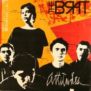 The Brat, Attitudes (10")