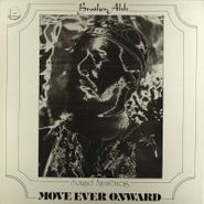 Brother Ahh, Move Ever Onward (LP)