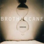 Brother Cane, Seeds (CD)