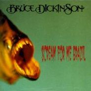 Bruce Dickinson, Scream For Me Brazil (CD)