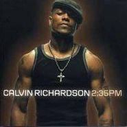 Calvin Richardson, 2:35 Pm (CD)