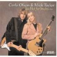 Carla Olson, Too Hot For Snakes (CD)
