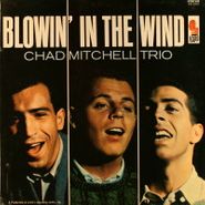 Chad Mitchell Trio, Blowin' In The Wind (LP)