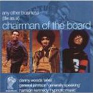 Chairmen Of The Board, Any Other Business (Life As A) Chairman Of The Board (CD)