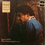 Charley Pride, Burgers And Fries / When I Stop Leaving [I'll Be Gone] (LP)