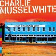 Charlie Musselwhite, Delta Hardware (CD)
