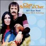 Sonny & Cher, All I Ever Need: The Kapp / MCA Anthology (CD)