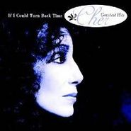 Cher, If I Could Turn Back Time: Cher's Greatest Hits (CD)