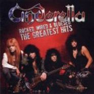 Cinderella, Rocked, Wired & Bluesed: The Greatest Hits (CD)