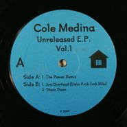 Cole Medina, Unreleased Vol. 1 (12")