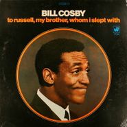 Bill Cosby, To Russell, My Brother, Whom I Slept With (LP)