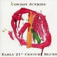 Cowboy Junkies, Early 21st Century Blues (CD)