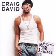 Craig David, Slicker Than Your Average (CD)