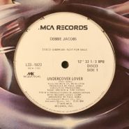 Debbie Jacobs, Undercover Lover / Don't You Want My Love (12')