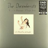 The Decemberists, Always The Bridesmaid Vol. 3: Record Year For Rainfall [180 Gram Vinyl] (12")