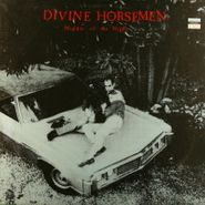 Divine Horsemen, Middle Of The Night (LP)