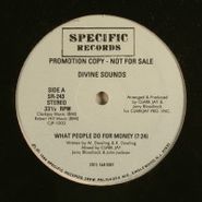 Divine Sounds, What People Do For Money / Dollar Bill Dub Dub [Promo] (12")